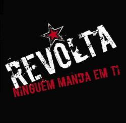 Revolta : Ninguém Manda em Ti (single)